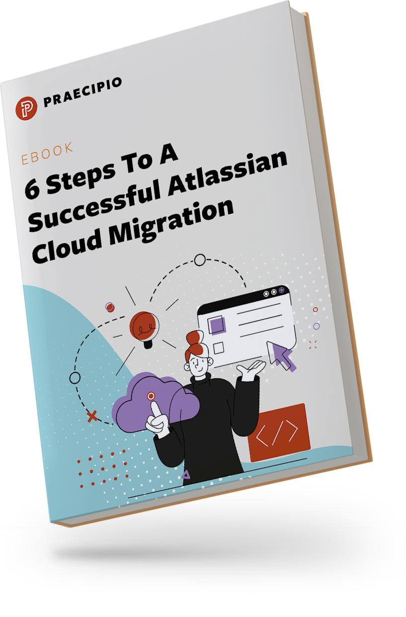 6 Steps to a Successful Atlassian Cloud Migration